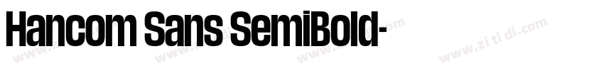Hancom Sans SemiBold字体转换 Hancom Sans SemiBold字体转换